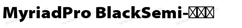 MyriadPro BlackSemi字体转换
